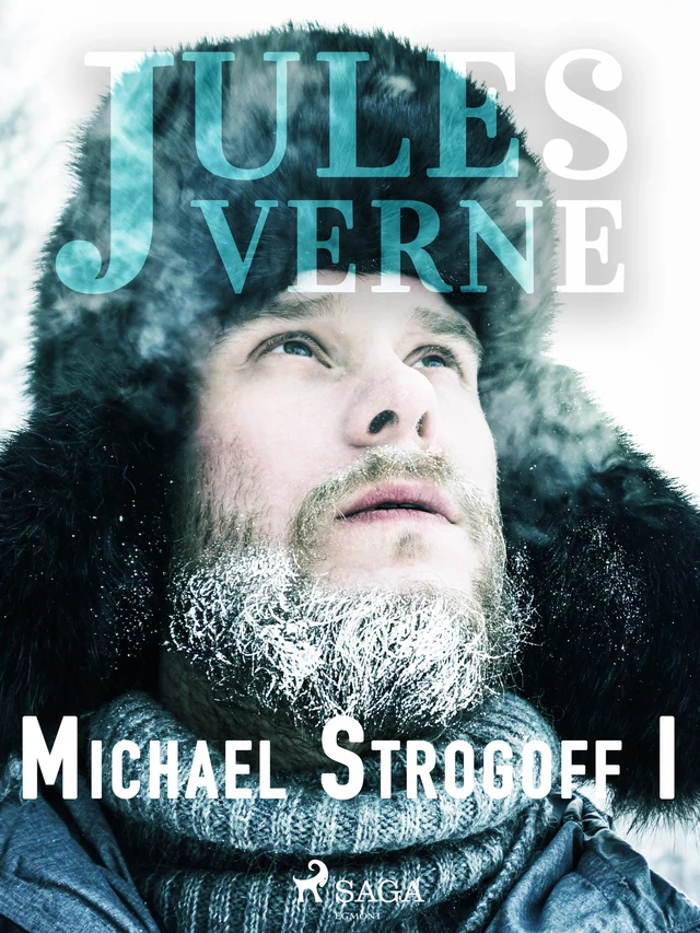 Michael Strogoff I - Jules Verne - Saga Egmont International