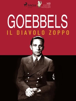 Goebbels, il diavolo zoppo