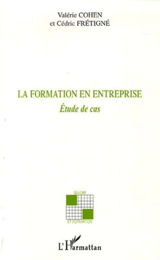 La formation en entreprise - Valérie Cohen, Cédric Frétigné - Editions L'Harmattan