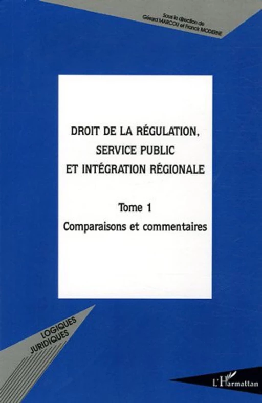 Droit de la régulation, service public et intégration région - Véronique Fabbri, Gérard Marcou - Editions L'Harmattan