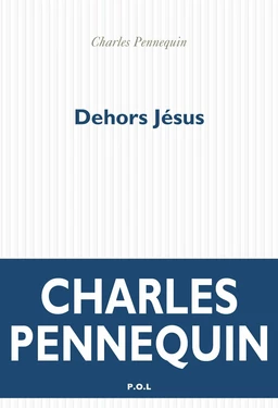 Dehors Jésus