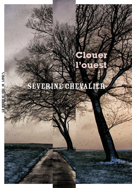 Clouer l'Ouest - Séverine Chevalier - La Manufacture de livres