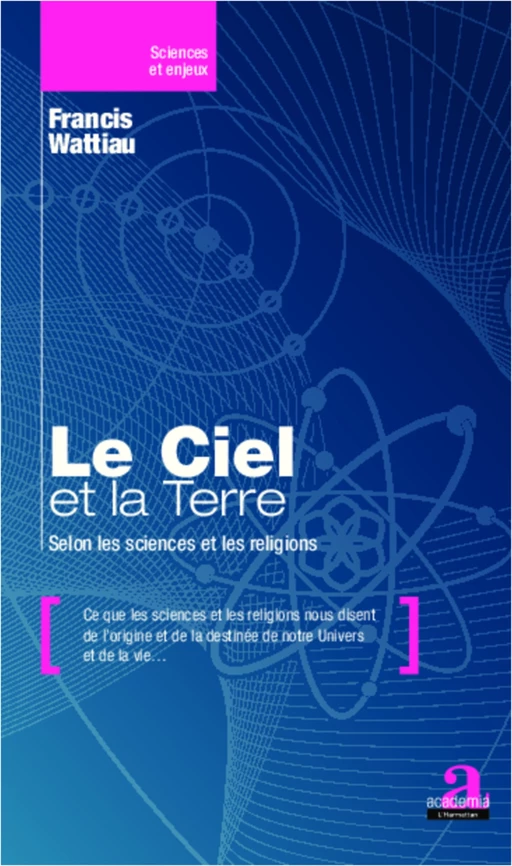 Le Ciel et la Terre - Francis Wattiau - Academia