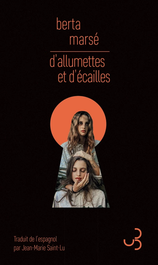 D'allumettes et d'écailles - Berta Marsé - Christian Bourgois éditeur