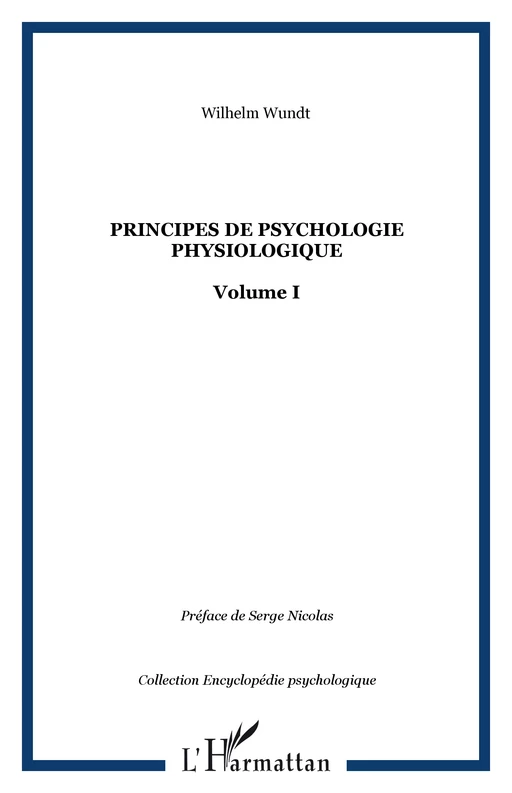 Principes de psychologie physiologique - Wilhelm Wundt - Editions L'Harmattan