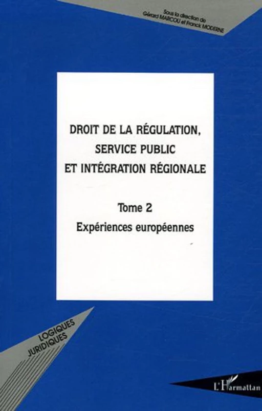 Droit de la régulation, service public et intégration région -  - Editions L'Harmattan