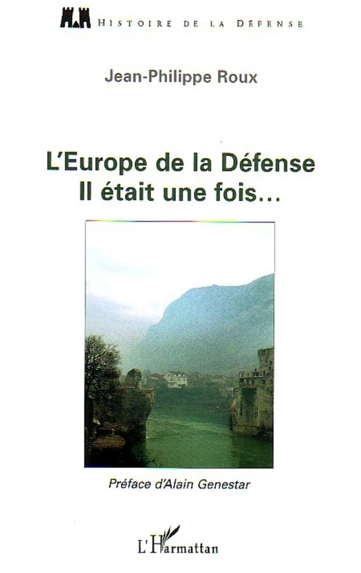 L'Europe de la Défense - Jean-Philippe Roux - Editions L'Harmattan