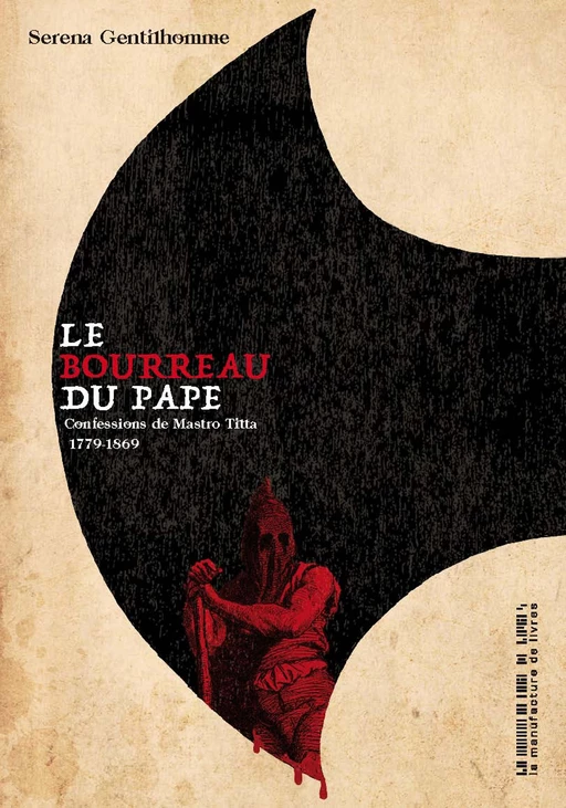 Le bourreau du pape - Serena Gentilhomme - La Manufacture de livres