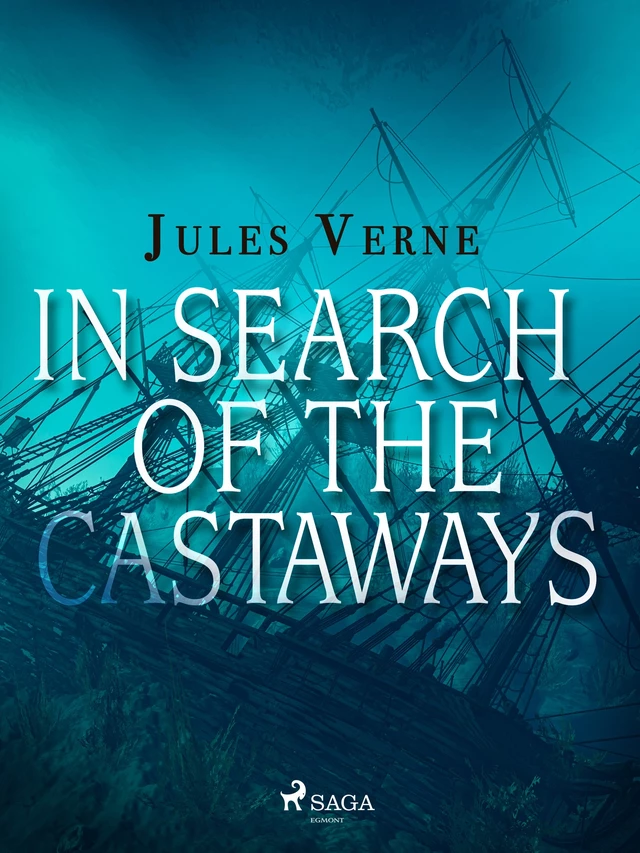 In Search of the Castaways - Jules Verne - Saga Egmont International