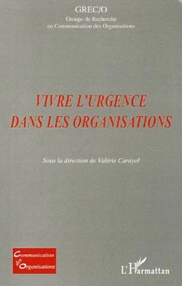 Vivre l'urgence dans les organisations