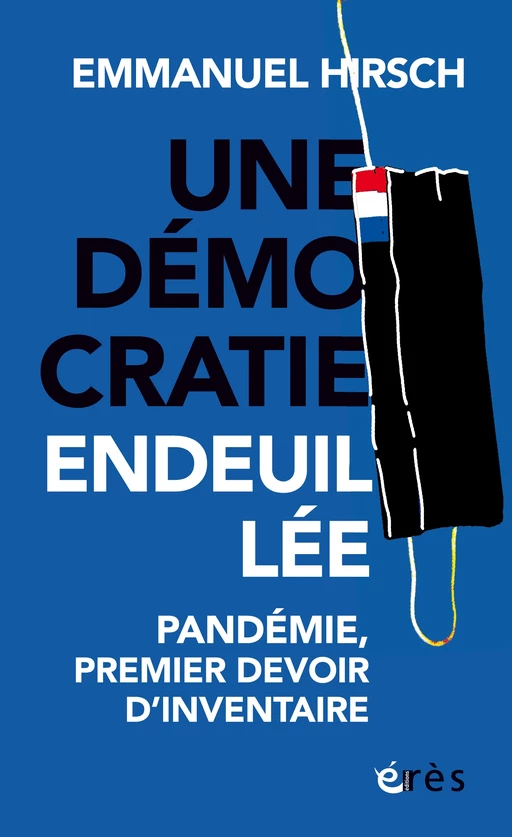 Une démocratie endeuillée - Emmanuel Hirsch - Eres