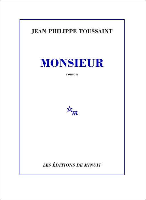 Monsieur - Jean-Philippe Toussaint - Minuit