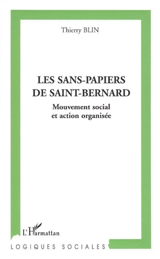 Les sans-papiers de Saint-Bernard - Thierry Blin - Editions L'Harmattan