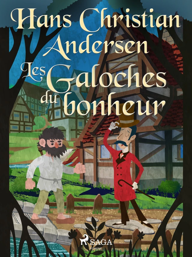 Les Galoches du bonheur - Hans Christian Andersen - Saga Egmont French