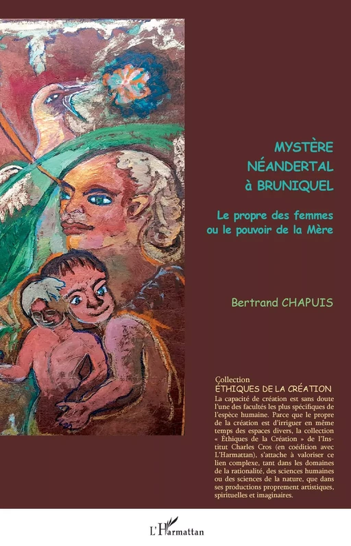 Mystère néandertal à Bruniquel - Bertrand Chapuis - Editions L'Harmattan