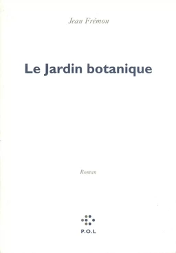 Le Jardin botanique