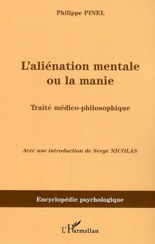 L'aliénation mentale ou la manie - Philippe Pinel - Editions L'Harmattan