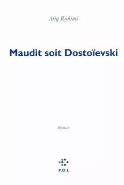 Maudit soit Dostoïevski