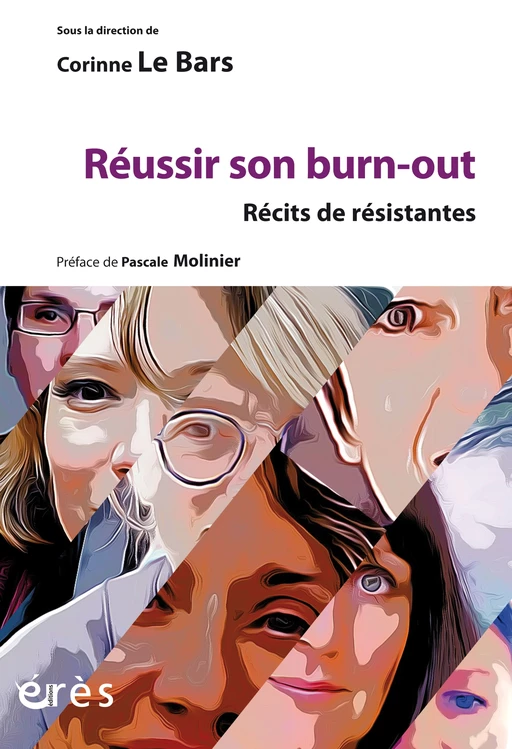 Réussir son burn-out - Corinne Le Bars - Eres