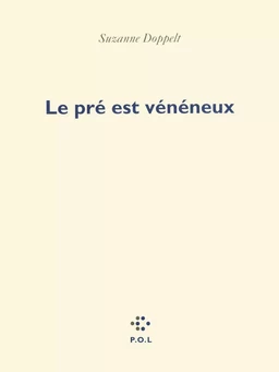 Le pré est vénéneux