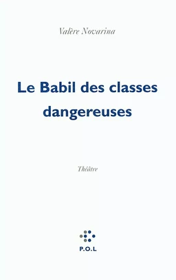 Le Babil des classes dangereuses