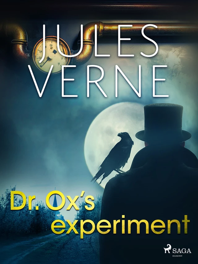 Dr. Ox's Experiment - Jules Verne - Saga Egmont International