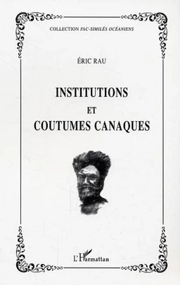 Institutions et coutumes canaques