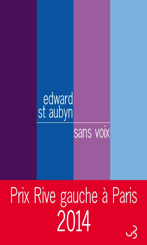 Sans voix - Edward St Aubyn - Christian Bourgois Editeur