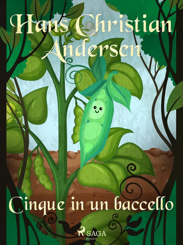 Cinque in un baccello - Hans Christian Andersen - Saga Egmont International