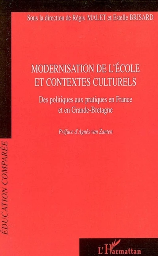 Modernisation de l'école et contextes culturels - Régis Malet, Estelle Brisard - Editions L'Harmattan