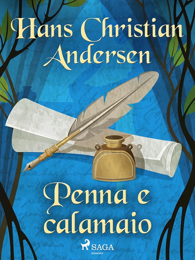 Penna e calamaio - Hans Christian Andersen - Saga Egmont International