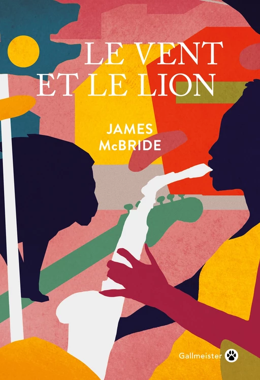 Le Vent et le lion - James McBride - Editions Gallmeister