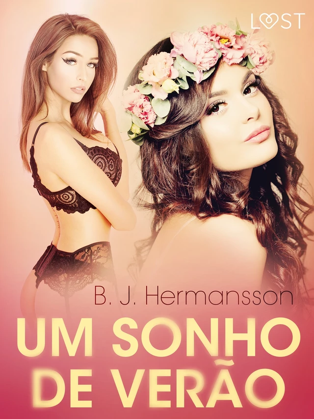 Um Sonho de Verão — Conto Erótico - B. J. Hermansson - Saga Egmont International