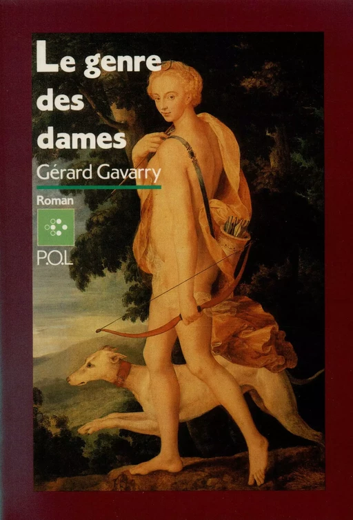 Le Genre des dames - Gérard Gavarry - POL Editeur