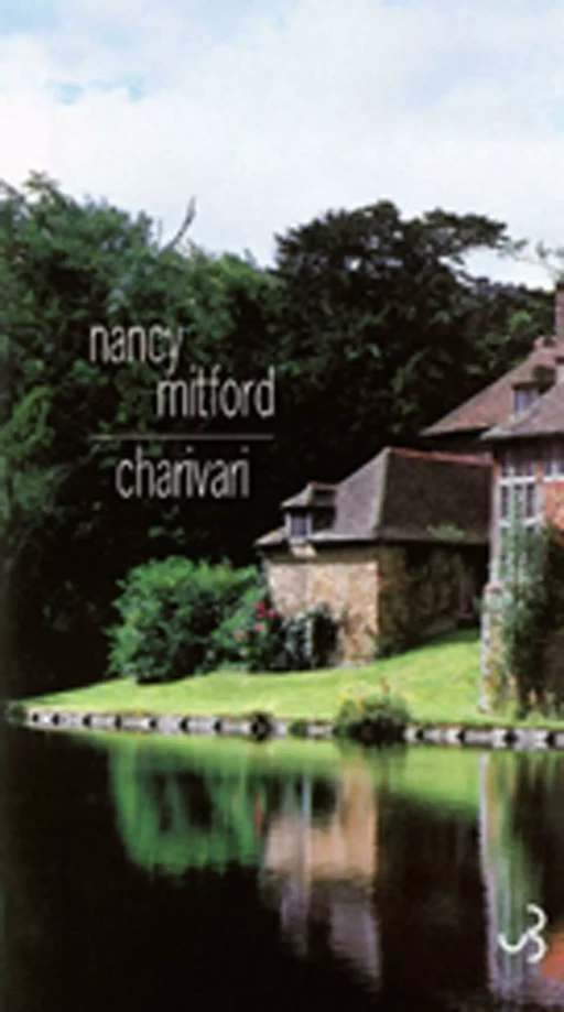 Charivari - Nancy Mitford - Christian Bourgois Editeur