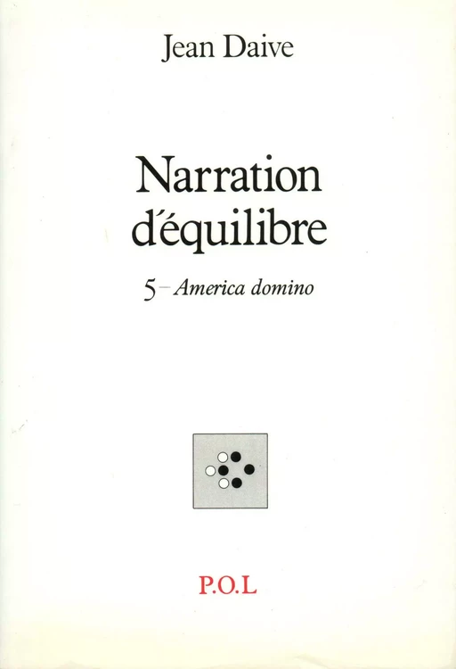 Narration d'équilibre V - Jean Daive - POL Editeur