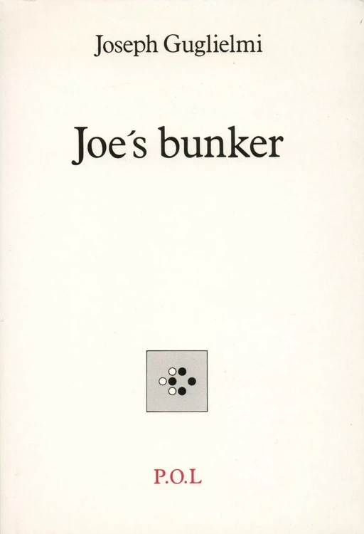 Joe's bunker - Joseph Guglielmi - POL Editeur