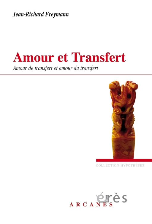 Amour et Transfert - Jean-Richard Freymann - Eres