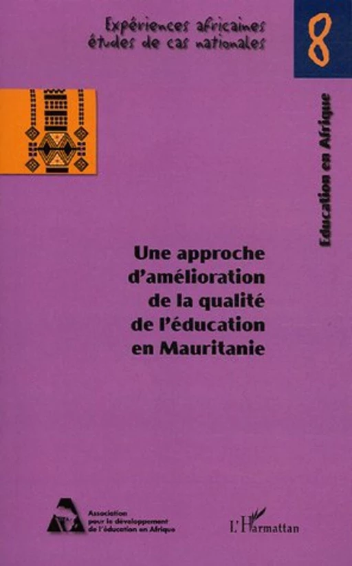 Une approche d'amélioration de la qualité de l'éducation en Mauritanie -  - Editions L'Harmattan