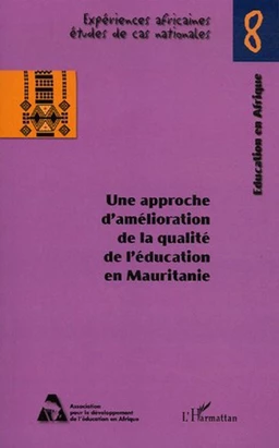 Une approche d'amélioration de la qualité de l'éducation en Mauritanie