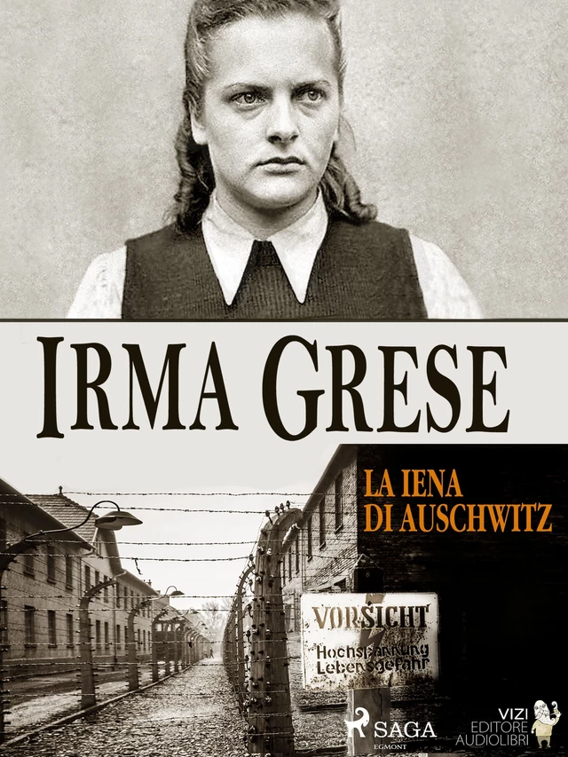 Irma Grese - Lucas Hugo Pavetto, Fiammetta Bianchi - Saga Egmont International