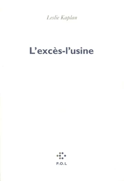 L'excès-L'usine