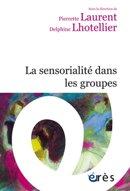 La sensorialité dans les groupes