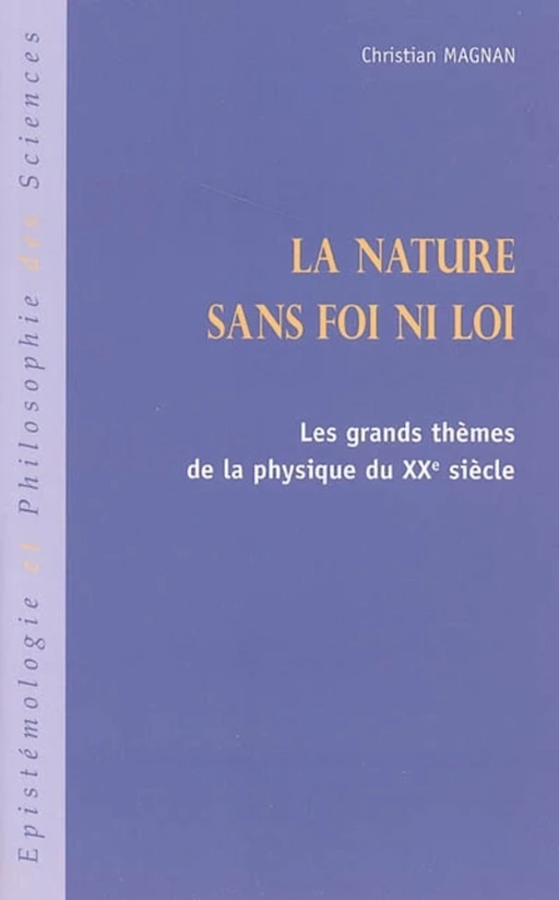 La nature sans foi ni loi - Christian Magnan - Editions L'Harmattan