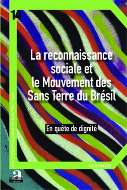 La reconnaissance sociale et le Mouvement des Sans Terre du Brésil