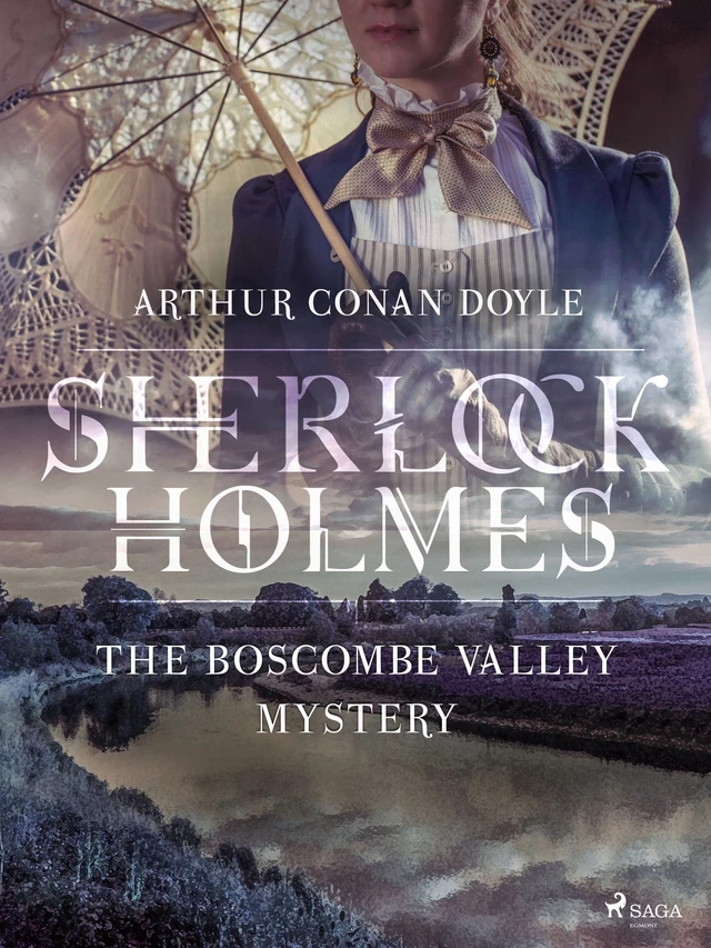 The Boscombe Valley Mystery - Arthur Conan Doyle - Saga Egmont International