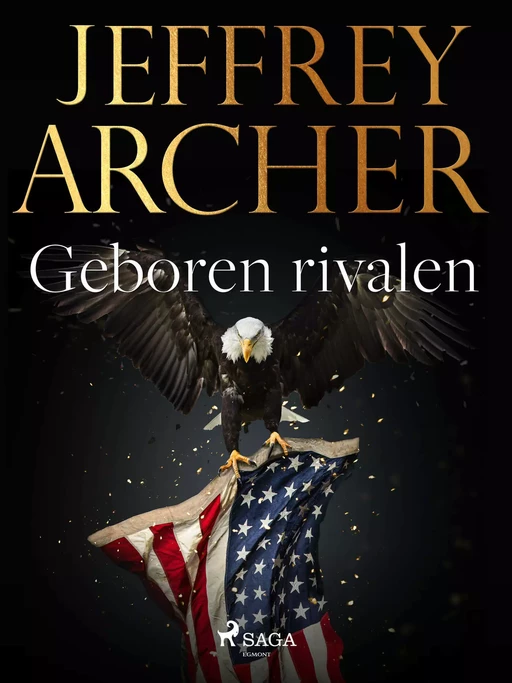 Geboren rivalen - Jeffrey Archer - Saga Egmont International