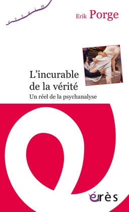 L'incurable de la vérité