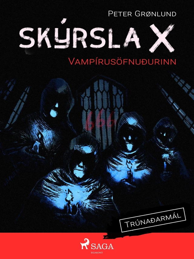 Skýrsla X - Vampírusöfnuðurinn - Peter Grønlund - Saga Egmont International