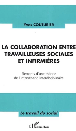 La collaboration entre travailleuses sociales et infirmières